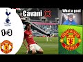 What a goal by Edison cavani 💢 (Tottenham 1-3 Manchester United)Lee dixon commentary 😂😂
