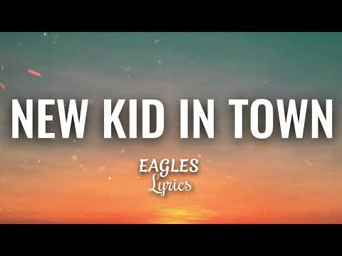 New Kid In Town (HQ lyrics) - Eagles