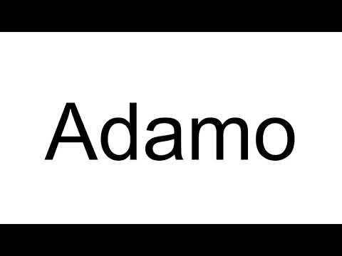 How to Pronounce Adamo
