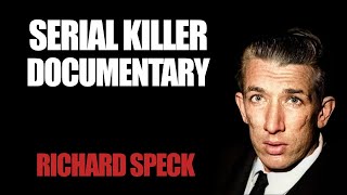 Serial Killer: Richard  Speck - Full Documentary