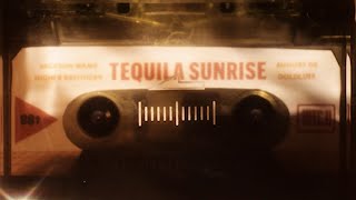 Tequila Sunrise Music Video