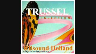 Trussel - Love Injection (long album version) HQ+Sound