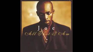 Joe – “No One Else Comes Close"
