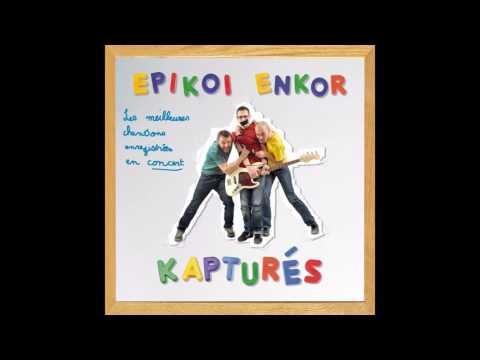 Epikoi Enkor - Mon petit frère (Live)