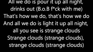 BoB - Strange Clouds Feat. Lil Wayne (Lyrics) [HD]