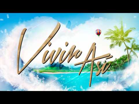 Dany Aznar Feat. Danny Santos & Tonny Gómez - Vivir Así (Official Audio)