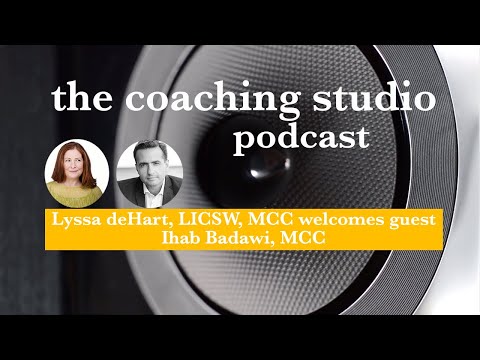 the Coaching Studio with guest Ihab Badawi, MCC