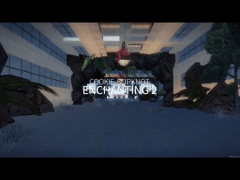 [DM] Cookie ft. #SlipknoT - ✫ Enchanting 2 ✫