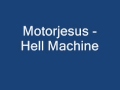 Motorjesus-Hell machine.wmv