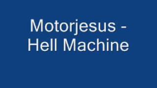 Motorjesus-Hell machine.wmv