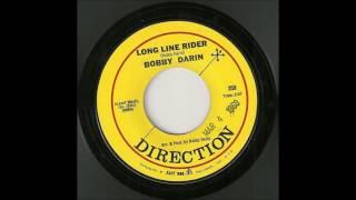 Bobby Darin- long line rider (Direction)