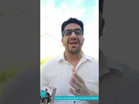 Lección 4: El conflicto detrás de todos los conflictos - Introducción