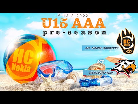 La 13.8.2022 klo 12.10 Vaasan Sport - HC Nokia Oranssit // U15 AAA // Pre-season