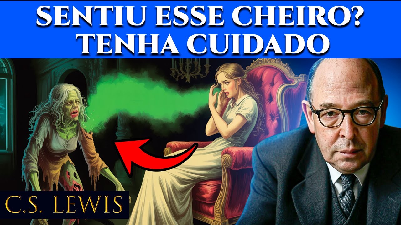 10 Cheiros Estranhos Que Alertam FEITIÇARIA Perto de Você | C.S. Lewis 2025
