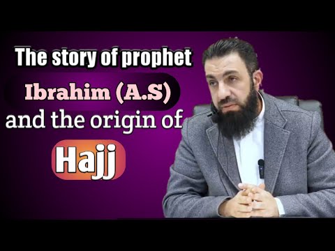 The story of prophet Ibrahim (A.S) and story of Hajj in Islam | Belal Assad