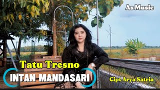 Download lagu Intan Mandasari - Tatu TRESNO mp3 Download lagu Intan Mandasari - Tatu TRESNO mp3