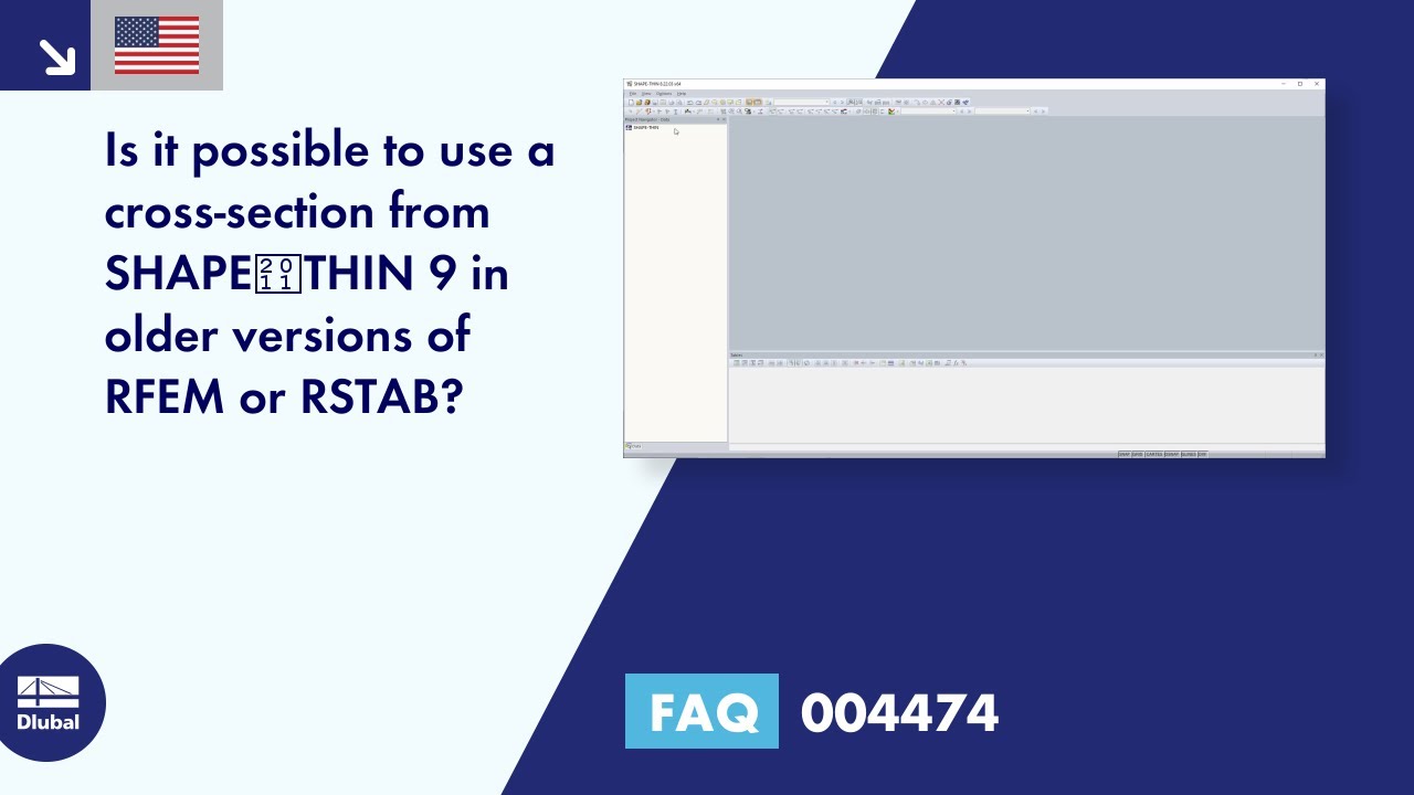 [EN] FAQ 004474 | Is it possible to use a cross-section from SHAPE‑THIN 9 in older versions of RFEM...