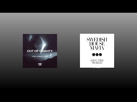 Out Of Gravity vs. Save The World (Knife Party Mashup) [YD Remake]