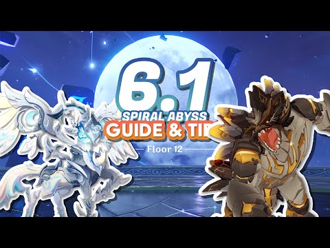 6.1 Spiral Abyss Guide! Floor 12 | Genshin Impact