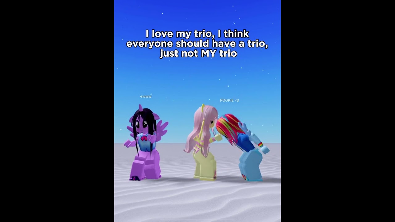 I love my trio :D (JUST A JOKE AND A TREND)