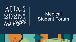 AUA2025 Medical Student Forum