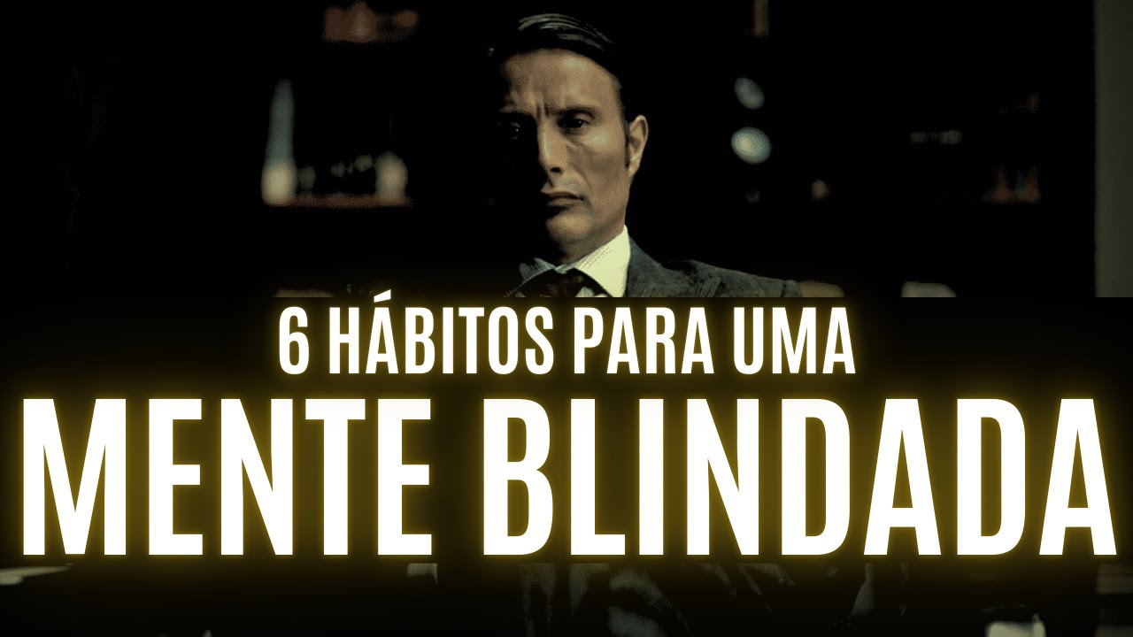 TENHA UMA MENTE BLINDADA com esses 6 HÁBITOS ESTÓICOS