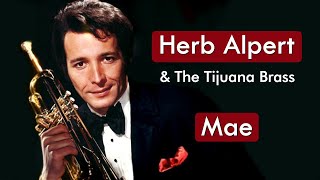 Herb Alpert &amp; The Tijuana Brass - Mae - HD * Música Instrumental