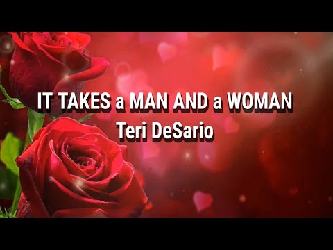 IT TAKES A MAN AND A WOMAN lyrics - TERI DESARIO