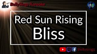 Red Sun Rising - Bliss (Karaoke)
