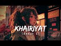 Khairiyat - Gadar 2 | Lofi Songs | Arijit Singh #trending