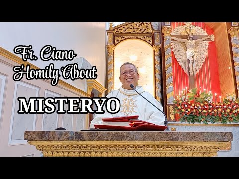 Fr. Ciano Homily about MISTERYO - 12/25/2022