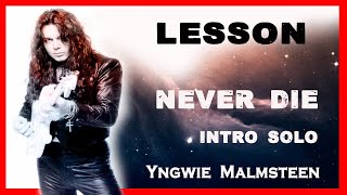 Never die intro solo lesson ( Yngwie Malmsteen )