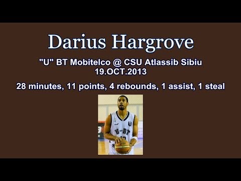 Darius Hargrove - U Mobitelco at CSU Atlassib Sibiu 19.10.2013