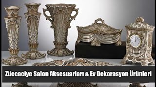 Züccaciye Salon Aksesuarları & Ev Dekorasyon Ürünleri