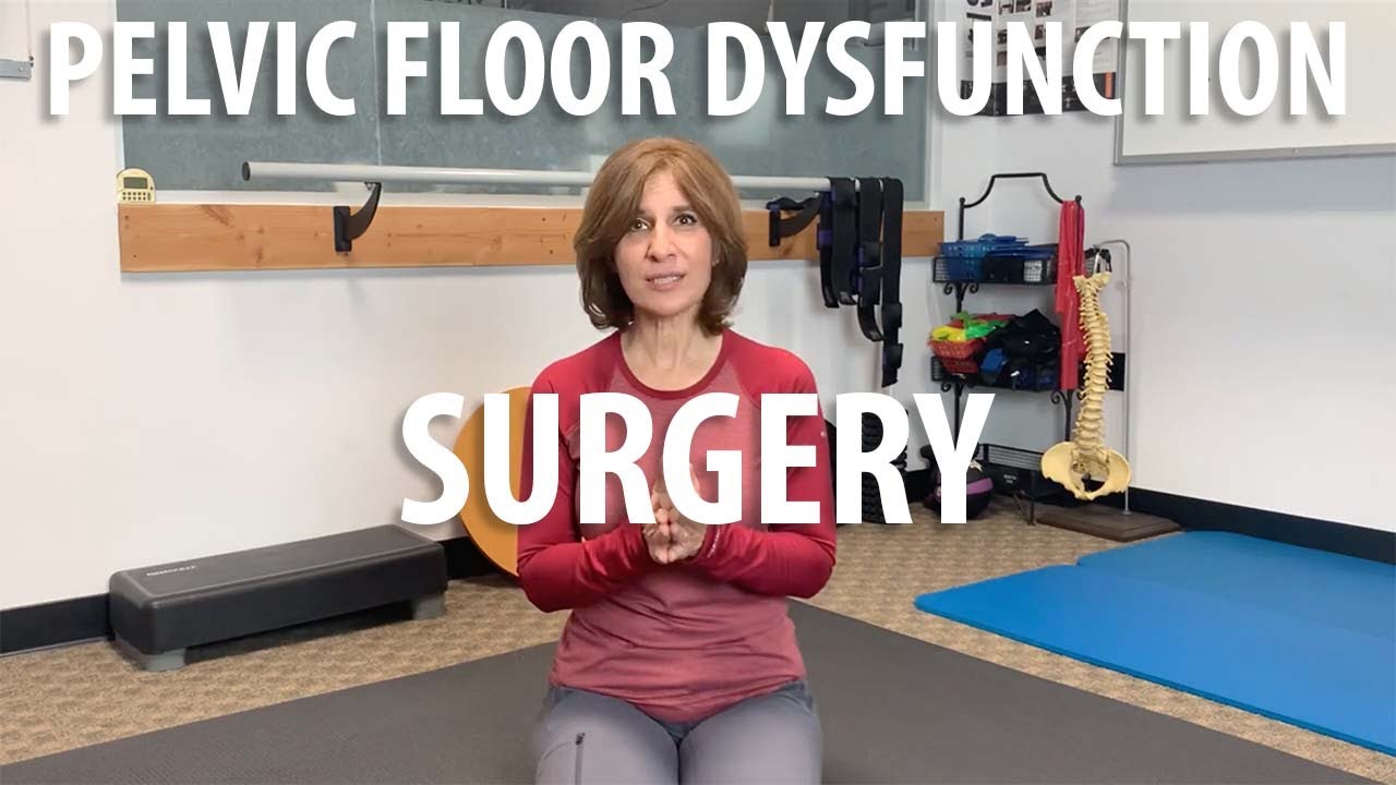 Pelvic Floor Dysfunction Surgery