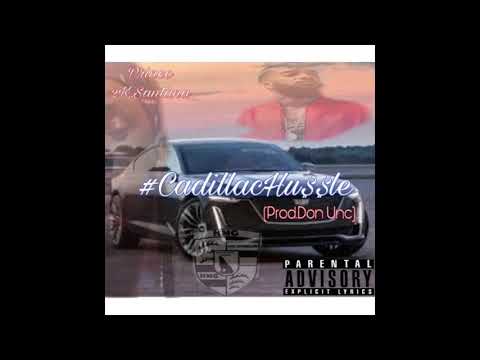 Prince 2K.Santana - #CadillacHussle (Prod. Don Unc) #FlyHighHussle
