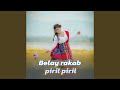 Belay Rakab Piril Piril