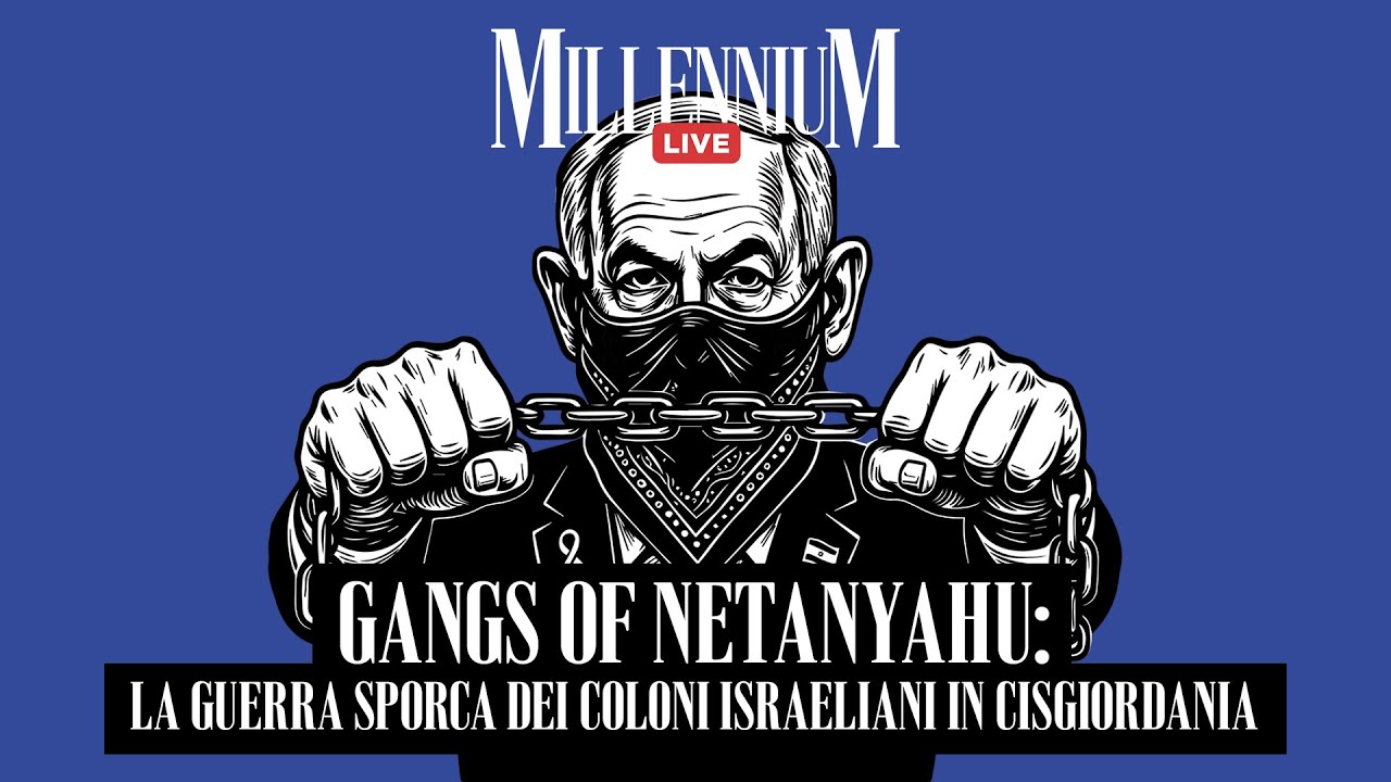 Gangs of Netanyahu: la guerra sporca dei coloni israeliani in Cisgiordania