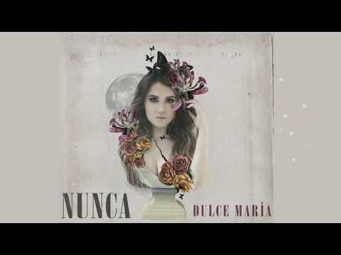 Nunca - Dulce María (Official Audio)