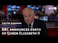 bbc announces death of queen elizabeth ii afp