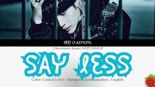 Download lagu 1시간-태민(TAEMIN) - Say Less(2024.8.19.)-가사(Lyrics) mp3