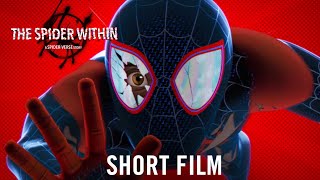 The Spider Within: A Spider-Verse Story | Official Short Film (Full)