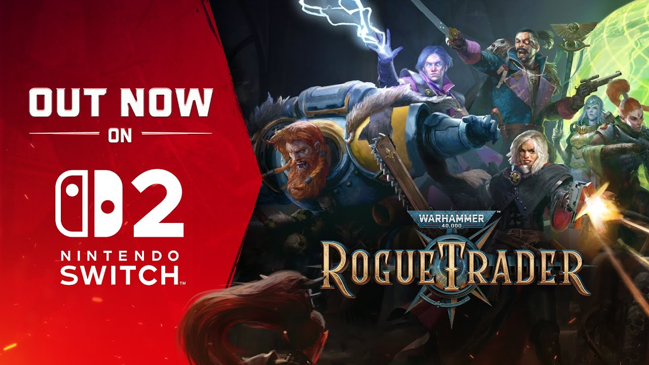 Warhammer 40,000: Rogue Trader Nintendo Switch 2 Release Trailer - YouTube