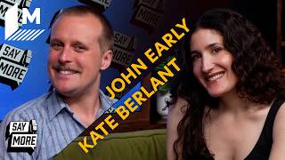 John Early and Kate Berlant Reflect on What Makes Their Partnership Special | Say More