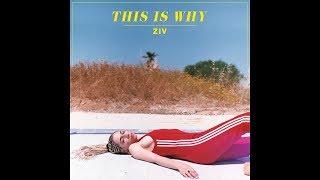 ZIV - This Is Why