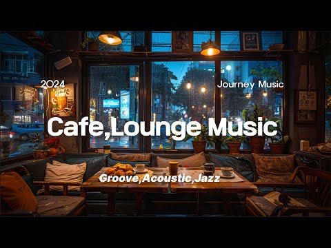 Playlist - Cafe|Lounge BGM [Groove/Acoustic|Jazz]