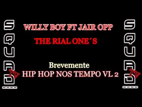 Young Djey (jair opp) Ft Willy Boy - The Real's One {2011]
