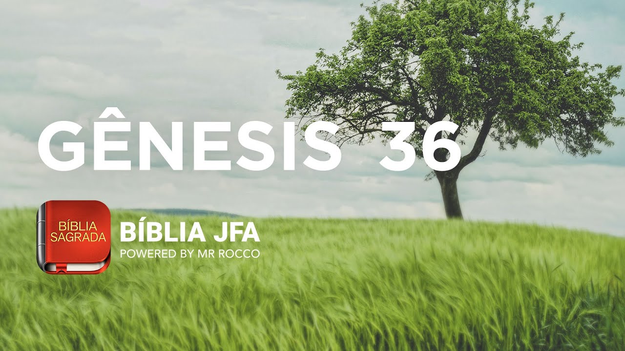 GÊNESIS 36 - Bíblia JFA Offline