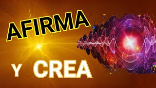 Afirmaciones que Crean Milagros (El Poder de la Palabra).