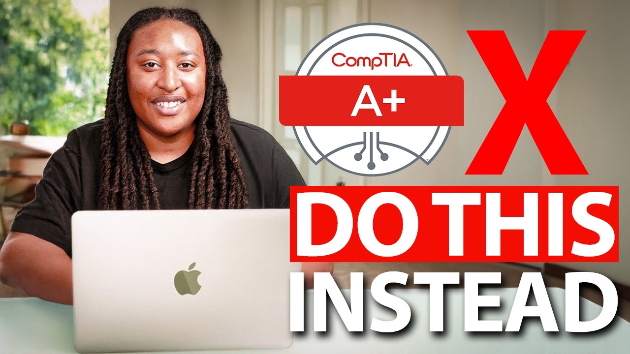 Skip the CompTIA A+ Certification (do this instead)